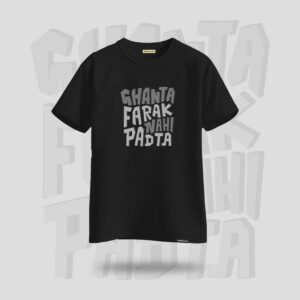 Ghanta Farak Nahi Padta Oversized Graphic Tshirt Black - DedeYaar